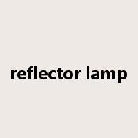 reflector lamp是什么意思