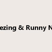 Sneezing & Runny Nose是什么意思