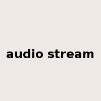 audio stream是什么意思