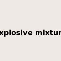 explosive mixture是什么意思