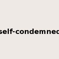 self-condemned是什么意思