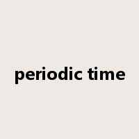 periodic time是什么意思