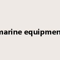 marine equipment是什么意思