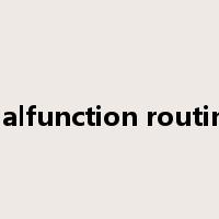 malfunction routine是什么意思