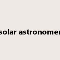 solar astronomer是什么意思