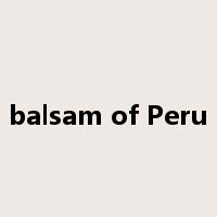 balsam of Peru是什么意思