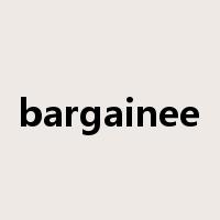 bargainee是什么意思