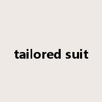tailored suit是什么意思