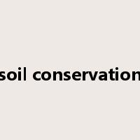 soil conservation是什么意思
