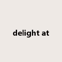 delight at是什么意思