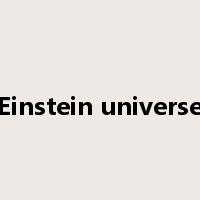 Einstein universe是什么意思