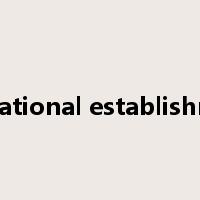 educational establishment是什么意思