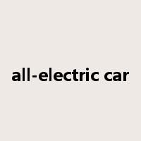 all-electric car是什么意思