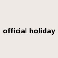 official holiday是什么意思