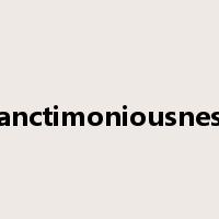 sanctimoniousness是什么意思