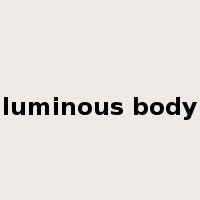luminous body是什么意思