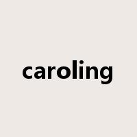 caroling是什么意思