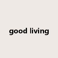 good living是什么意思