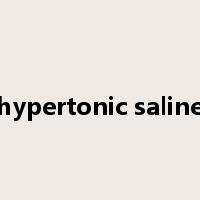 hypertonic saline是什么意思