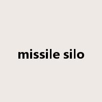 missile silo是什么意思