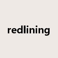 redlining是什么意思