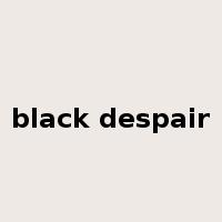 black despair是什么意思