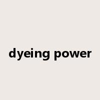 dyeing power是什么意思