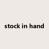 stock in hand是什么意思