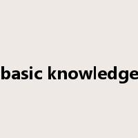basic knowledge是什么意思