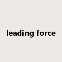 leading force是什么意思