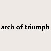 arch of triumph是什么意思