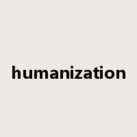 humanization是什么意思