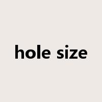 hole size是什么意思