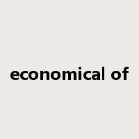economical of是什么意思