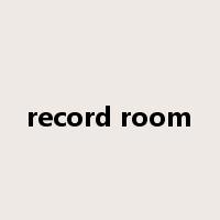 record room是什么意思