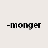 -monger是什么意思
