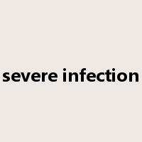 severe infection是什么意思