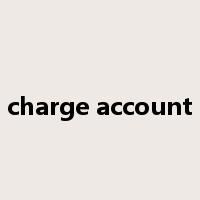 charge account是什么意思