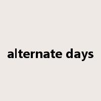 alternate days是什么意思