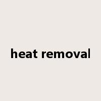 heat removal是什么意思