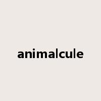 animalcule是什么意思