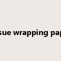 tissue wrapping paper是什么意思