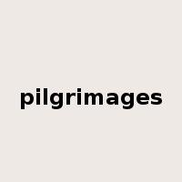 pilgrimages是什么意思