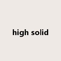 high solid是什么意思