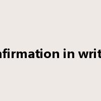 confirmation in writing是什么意思