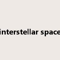interstellar space是什么意思