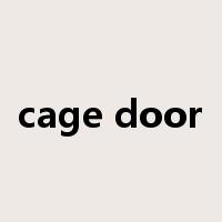 cage door是什么意思