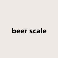 beer scale是什么意思