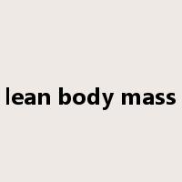 lean body mass是什么意思