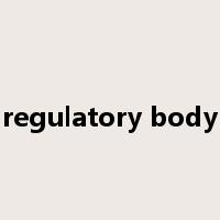 regulatory body是什么意思